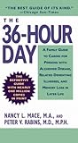 The 36 hour Day: A Family Guide to Caring for Persons With Alzheimer Disease, Re