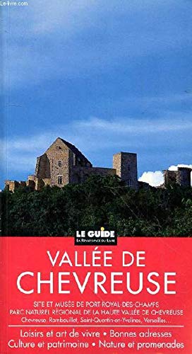 couverture de : Vall&eacute;e de Chevreuse le guide La Renaissance du Livre