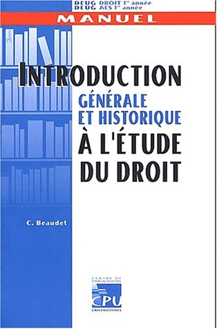 Introduction générale et historique à l'étude du droit