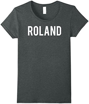 Womens Roland T Shirt - Cool new funny name fan cheap gift tee Small Dark Heather