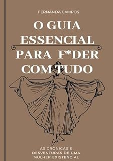 Livro O Guia Essencial Para F*der Com Tudo