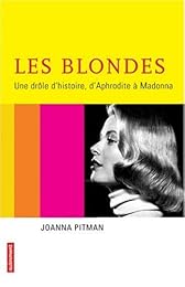 Les  blondes, une drôle d'histoire