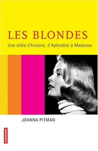 Les  blondes, une drôle d'histoire
