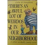 There's an Awful Lot of Weirdos in Our Neighborhood & Other Wickedly Funny Verse (Simon and Schuster Books for Young Readers)