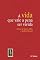 Livro A vida que vale a pena ser vivida