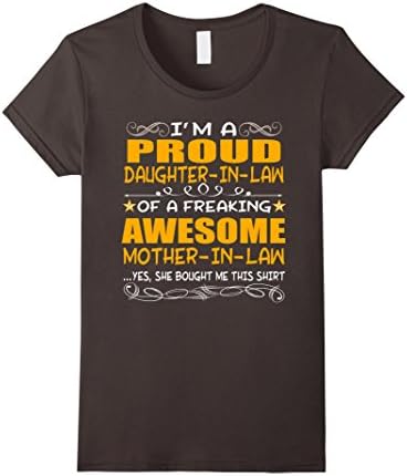 Women's PROUD DAUGHTER IN LAW OF FREAKING AWESOME MOTHER SHIRT Medium Asphalt