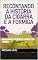 Livro Recontando a História da Cigarra e da Formiga (Infantil Livro 1)