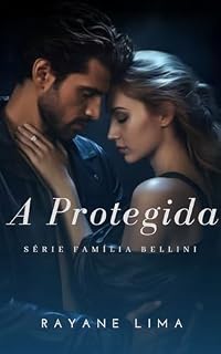 Livro A Protegida - Série Família Bellini III