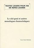 Image de Le zizi-goui et autres monologues humoristiques (French Edition)