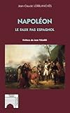 Napoléon : le faux pas espagnol (French Edition) by Jean-Claude Lorblanchès