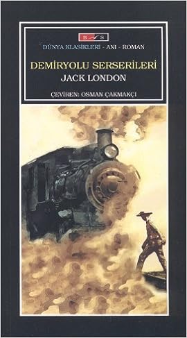 Demiryolu Serserileri Jack London 9786055588281 Amazon Com Books