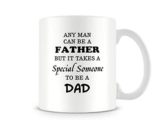 Behind The Glass - Any Man Can Be A Father. - Printed Father's Day Mug - Great Gift/Present Idea, Ceramic, 11fl.oz.