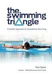 The Swimming Triangle: A Holistic Approach to