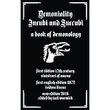 Demoniality: Incubi and Succubi: A Book of Demonology