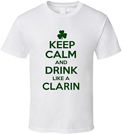 avatshirt Keep Calm and Drink Like a Clarin Irish T Shirt XL White