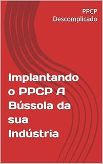 Livro Implantando o PPCP A Bússola da sua Indústria
