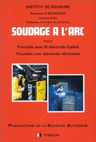 Procédés avec fil électrode fusible, procédés avec électrode refractaire