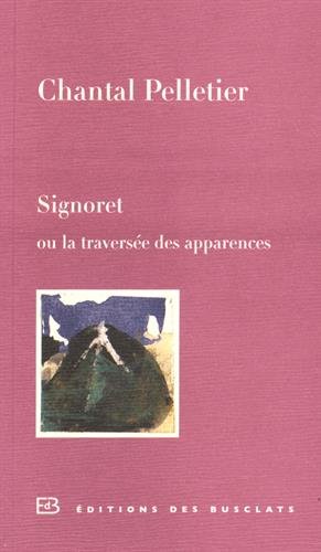 Signoret ou La traversée des apparences