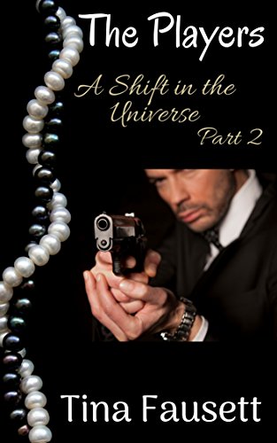 The Players (A Shift in the Universe Book 2) by [Fausett, Tina]