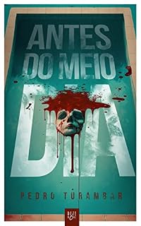 Livro Antes do Meio Dia: A Tragédia do Rancho Esmeralda