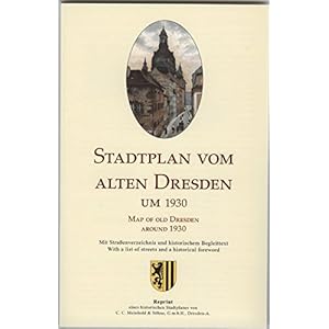 Stadtplan vom alten Dresden um 1930 /Map of Old Dresden Around 1930: Reprint eines historischen Stadtplanes des ehemaligen Verlages Meinhold & Söhne Landkaart – Gevouwen Kaart, 1 juli 2020
