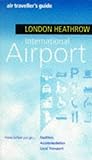 Image de Air Traveller's Guide to London Heathrow International Airport