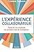 L'Expérience Collaborateur: Faites de vos employés les premiers fans de votre entreprise ! (DIATEINO) (French Edition) by Corinne Samama