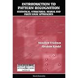 Introduction to Pattern Recognition : Statistical, Structural, Neural and Fuzzy Logic Approaches (Series in Machine Perception and Artificial Intelligence)