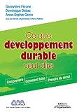 Ce que développement durable veut dire: Comprendre - Comment faire - Prendre du recul - Coll. Regards croisés (French Edition) by Geneviève Férone, Dominique Debas
