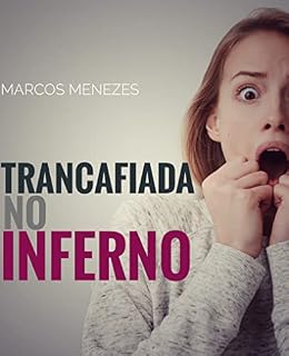 Livro TRANCAFIADA NO INFERNO