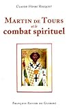 Martin de Tours et le combat spirituel by 