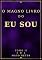 Livro O MAGNO LIVRO DO EU SOU: TOMO II
