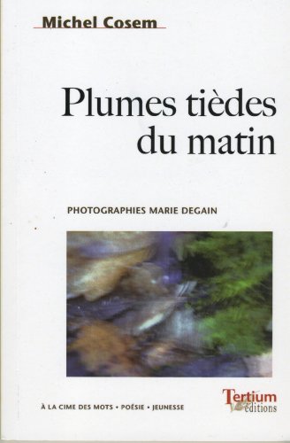 Plumes tièdes du matin