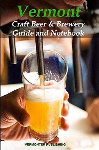 !Best Vermont Craft Beer & Brewery Guide and Notebook [E.P.U.B]