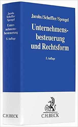 Unternehmensbesteuerung Und Rechtsform Handbuch Zur Besteuerung Deutscher Unternehmen Amazon De Jacobs Otto H Scheffler Wolfram Spengel Christoph Jacobs Otto H Scheffler Wolfram Spengel Christoph Bergner Soren Brautigam Rainer
