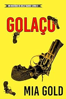 Livro Golaço (Um Mistério de Holly Hands—Livro 2)