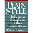 Plain Style: Techniques for Simple, Concise, Emphatic Business Writing