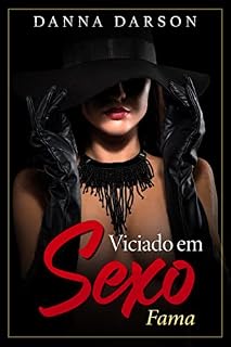 Livro Viciado em Sexo: Uma terapia sexual para casais torna-se um romance erótico que transforma uma vida sexual de mulheres africanas (Romance Erótico para Mulheres Livro 5)