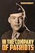In the Company of Patriots by Virginia Brackett