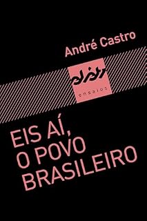 Livro Eis aí, o povo brasileiro (Peixe-elétrico Ensaios)