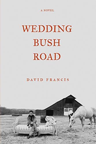 Wedding Bush Road: A Novel
