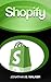 Shopify (French Edition) by Jonathan S. Walker, Sophie Real
