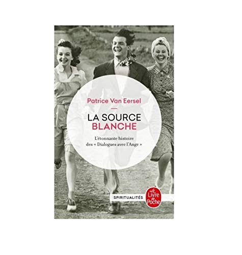 La Source Blanche (Ldp Litterature) (French Edition) by Patrice Van Eersel