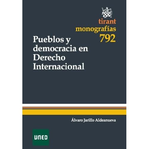 Pueblos y democracia en Derecho Internacional Pueblos y democracia en Derecho Internacional