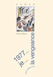 1977, je