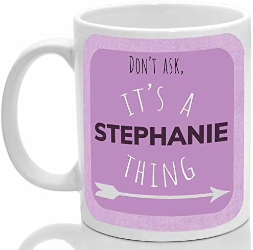 Stephanie's Mug, It's a Stephanie Thing, (Pink)