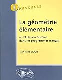 La géométrie élémentaire - N°3 (OPUSCULES) by 