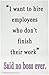 #323 Funny Classroom Poster Teaches Students to Finish Their Work