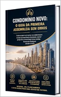 Livro Condomínio Novo: O Guia da Primeira Assembleia Sem Erros (Biblioteca do Síndico Livro 1)