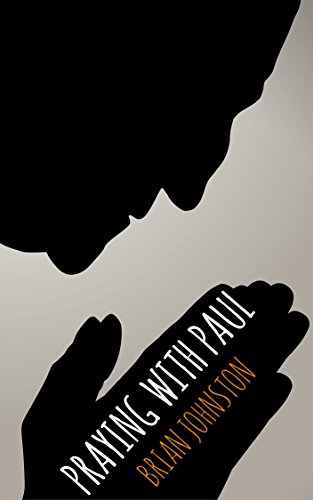 Praying With Paul (Search For Truth Bible Series - Book 10)